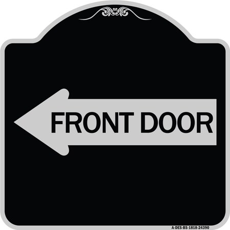 Front Door With Left Arrow Heavy-Gauge Aluminum Architectural Sign, 18" x 18", BS-1818-24390